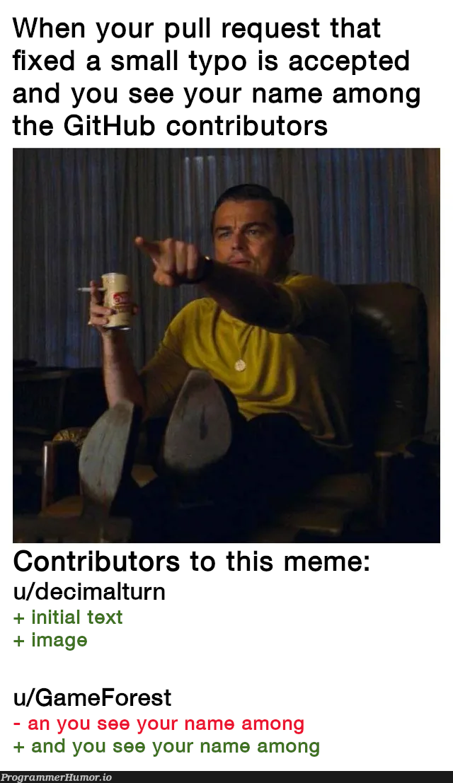 This is getting too meta | git-memes, github-memes, image-memes, rest-memes, fix-memes | ProgrammerHumor.io