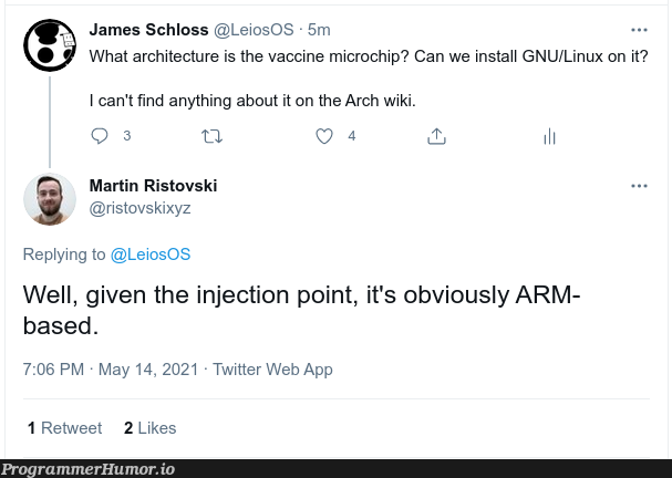 The vaccine microchip must be ARM-based... | linux-memes, web-memes, ux-memes, ios-memes, IT-memes, twitter-memes, retweet-memes | ProgrammerHumor.io