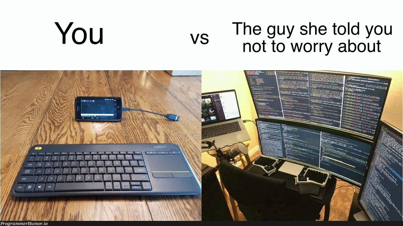 rate my setup | ProgrammerHumor.io