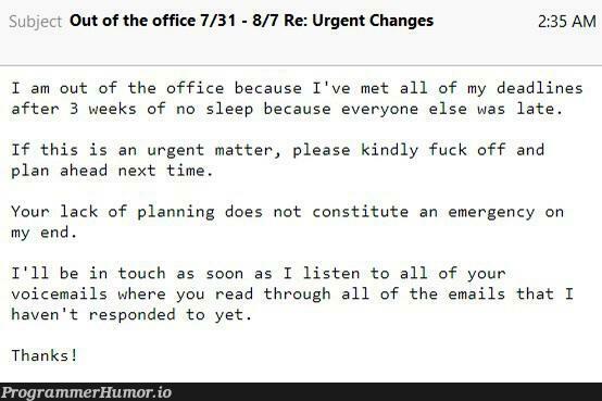 Out of office. | list-memes, email-memes | ProgrammerHumor.io