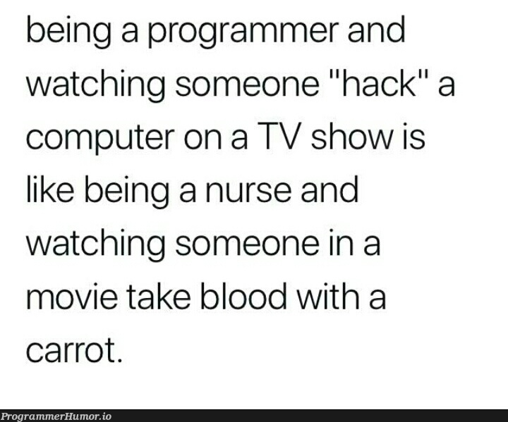 Hacking be like... | programmer-memes, computer-memes, hacking-memes, program-memes | ProgrammerHumor.io