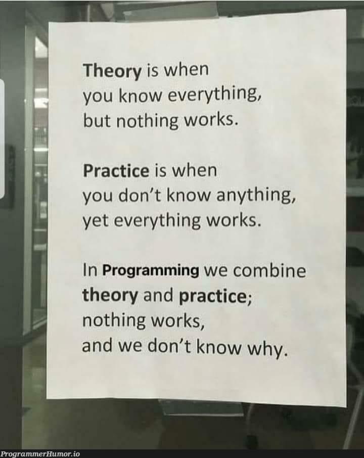 Theory and Practice | programming-memes, program-memes | ProgrammerHumor.io