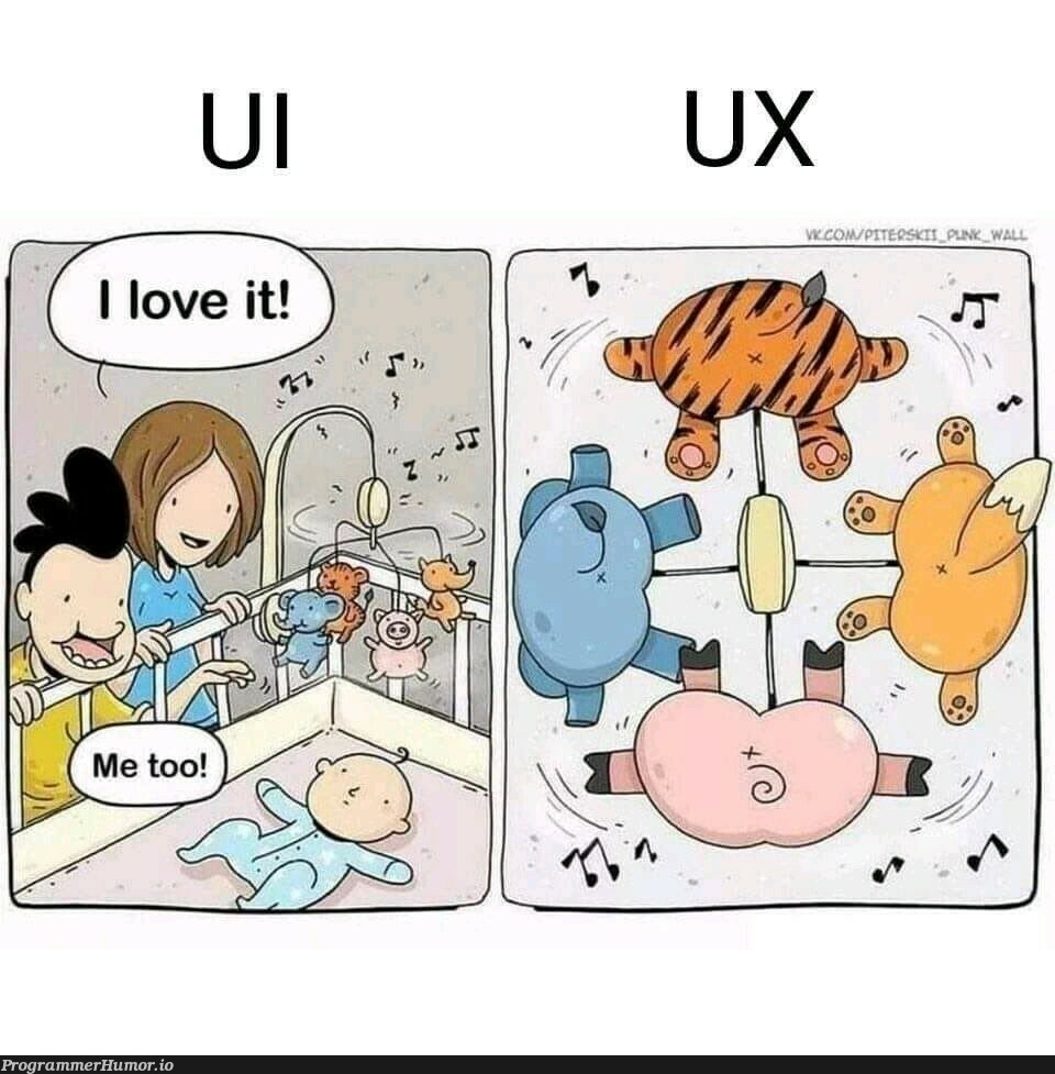 UI vs UX | ux-memes | ProgrammerHumor.io