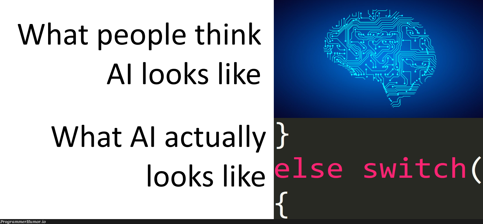 AI's true face revealed | ProgrammerHumor.io