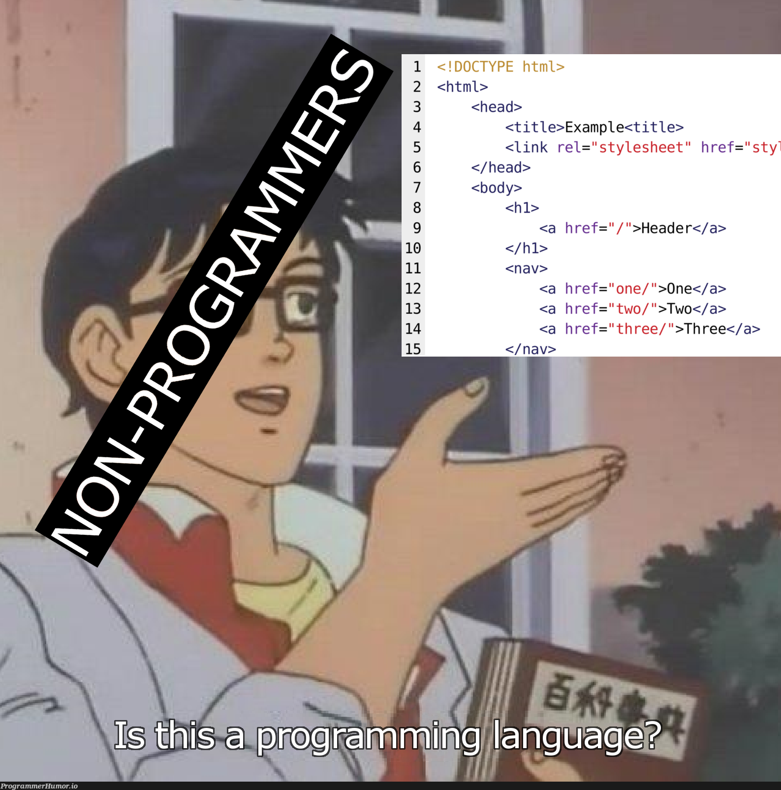 Is this a programming language? | programming-memes, html-memes, program-memes, ML-memes, header-memes, language-memes, programming language-memes | ProgrammerHumor.io