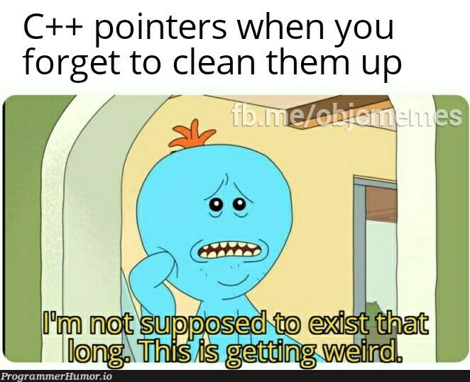 Pointers are just syntactic sugar over memory addresses | c++-memes, pointers-memes | ProgrammerHumor.io