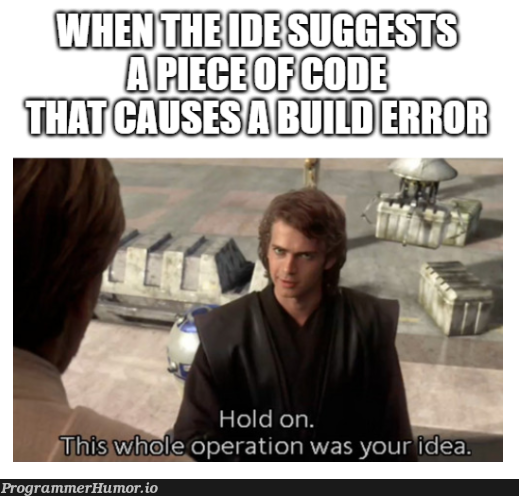 Am I a joke to you? | code-memes, api-memes, idea-memes, ide-memes | ProgrammerHumor.io