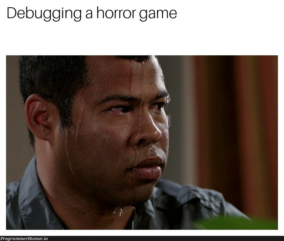 When bugs become scary | debugging-memes, bugs-memes, bug-memes, debug-memes | ProgrammerHumor.io