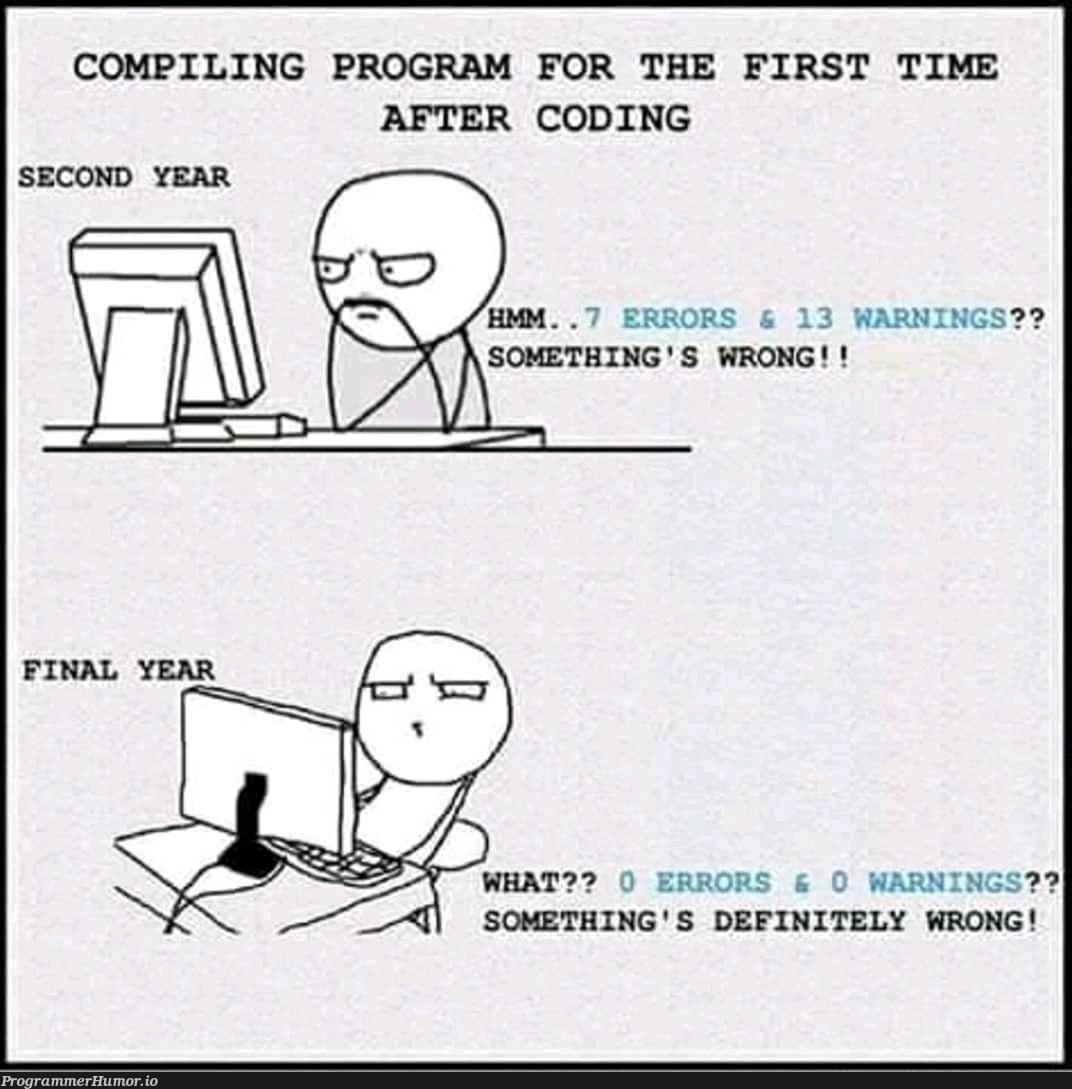 What? | coding-memes, program-memes, errors-memes, warning-memes, error-memes | ProgrammerHumor.io