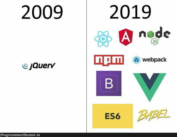 JavaScript 10 years challenge | javascript-memes, java-memes | ProgrammerHumor.io