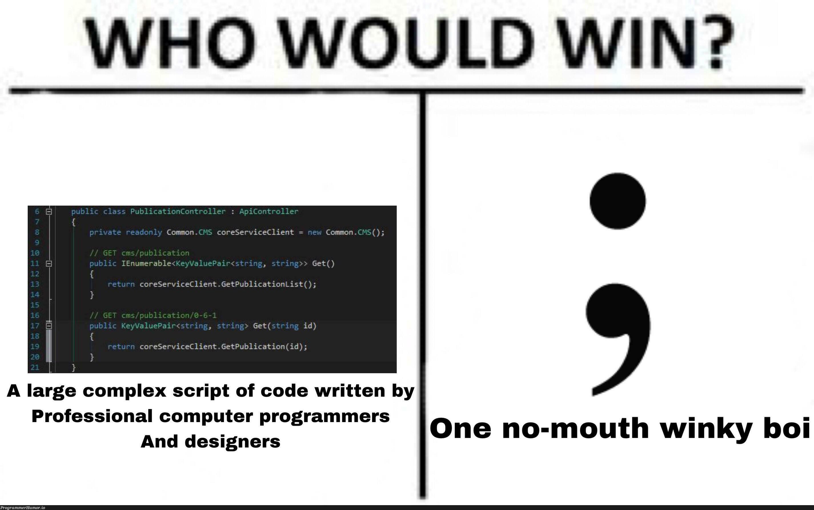 Who would win | programmer-memes, code-memes, computer-memes, design-memes, designer-memes, program-memes, list-memes, cli-memes, ecli-memes, public-memes | ProgrammerHumor.io