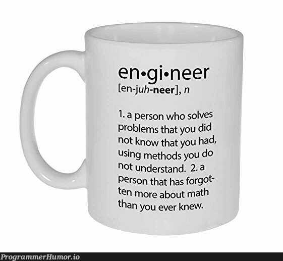 See? There is such a thing as a Software Engineer! | software-memes, engineer-memes, software engineer-memes | ProgrammerHumor.io