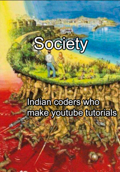 It really do be. | IT-memes, indian-memes, youtube-memes | ProgrammerHumor.io