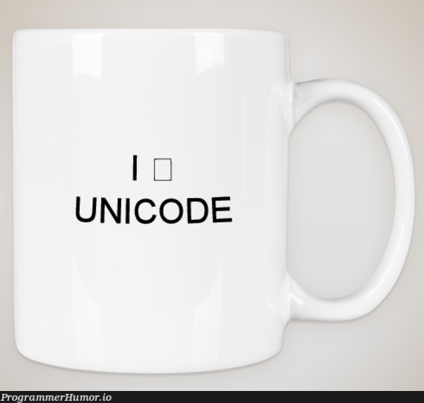 Unicode, back at it again! | code-memes, unicode-memes, IT-memes | ProgrammerHumor.io