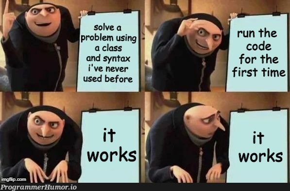 I hope I'm not accidentally reposting! | code-memes, class-memes, ide-memes | ProgrammerHumor.io