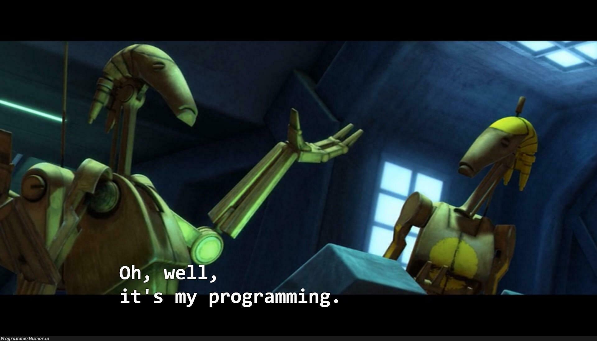 When your code is poorly written, breaks easily, and has no structure but you’re proud because it’s yours | programming-memes, code-memes, program-memes | ProgrammerHumor.io