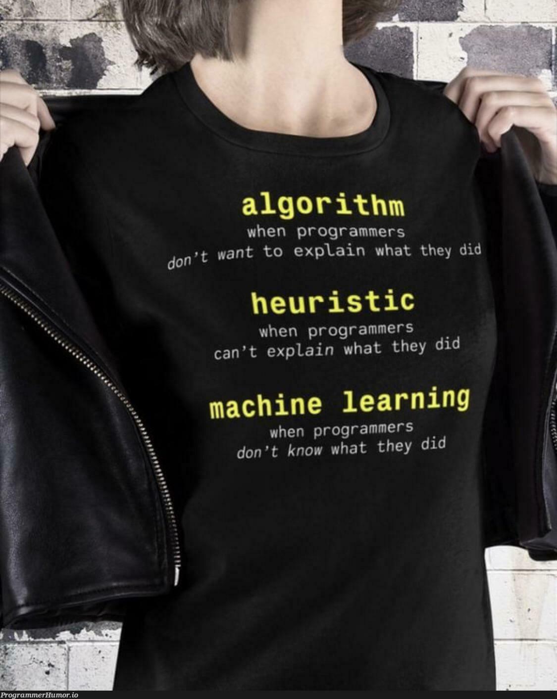 That moment when the interviewer ask about the heuristic ML algorithm that you have been using in your previous company | programmer-memes, machine learning-memes, program-memes, machine-memes, algorithm-memes, mac-memes, ML-memes, interview-memes | ProgrammerHumor.io