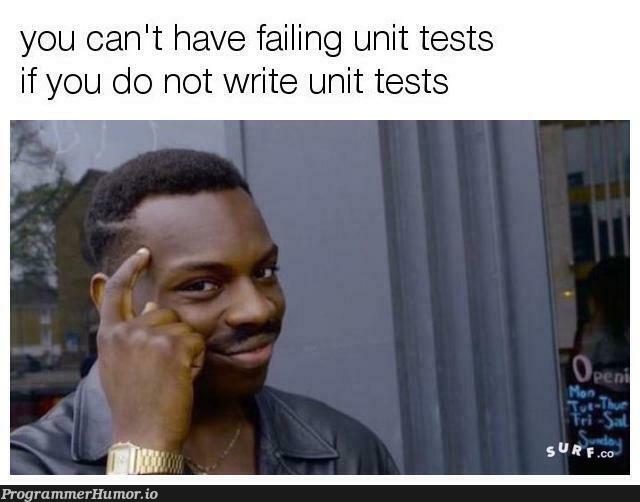 for complete code coverage | code-memes, test-memes, unit test-memes, tests-memes | ProgrammerHumor.io