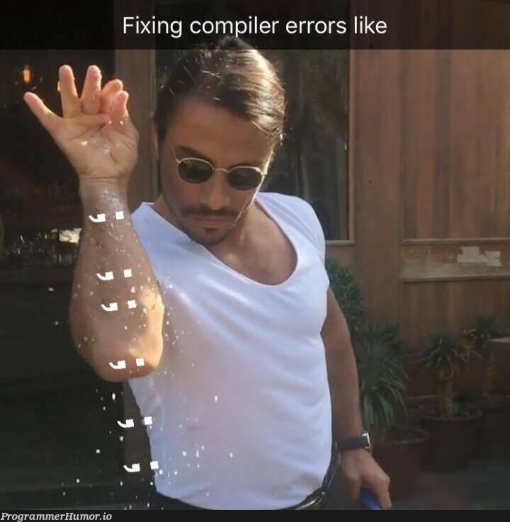 Fixing compiler errors like | errors-memes, error-memes, fix-memes, compiler-memes | ProgrammerHumor.io