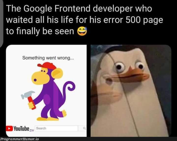 Finallyyyyy | developer-memes, google-memes, frontend-memes, error-memes | ProgrammerHumor.io