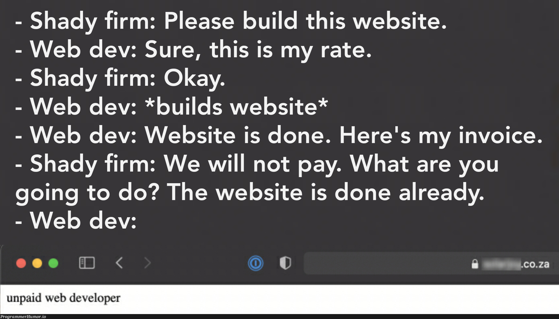 Revenge of the unpaid web developer | developer-memes, web developer-memes, web-memes, website-memes | ProgrammerHumor.io