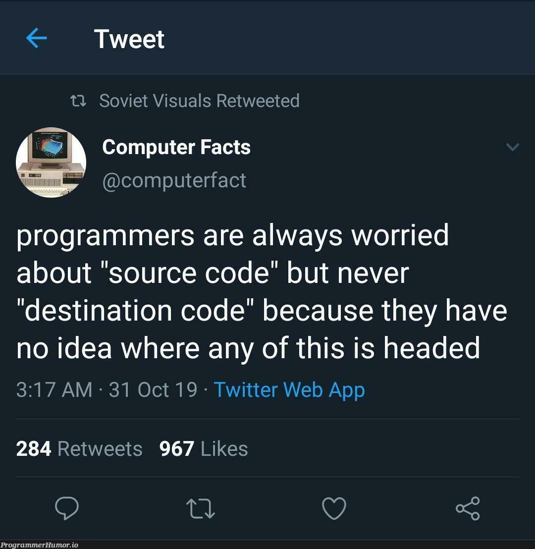 How can you say something so controversial yet so brave? | programmer-memes, code-memes, computer-memes, web-memes, program-memes, idea-memes, ide-memes, source code-memes, twitter-memes, retweet-memes | ProgrammerHumor.io