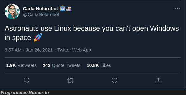 Astronauts use Linux | linux-memes, web-memes, ux-memes, windows-memes, bot-memes, twitter-memes, retweet-memes | ProgrammerHumor.io