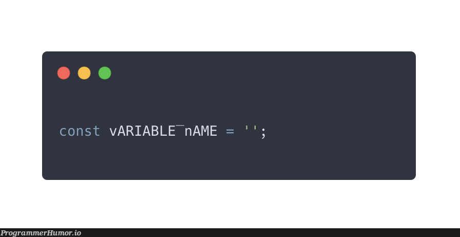 You can't seem to find a case style you like to use ? Introducing reverse-pascal-reverse-snake case. | variable name-memes | ProgrammerHumor.io