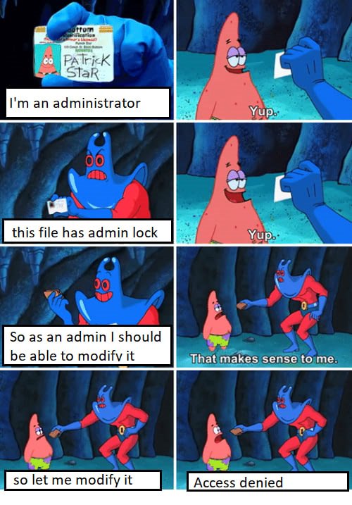 My experience with admin-only files. | loc-memes, lock-memes, IT-memes | ProgrammerHumor.io