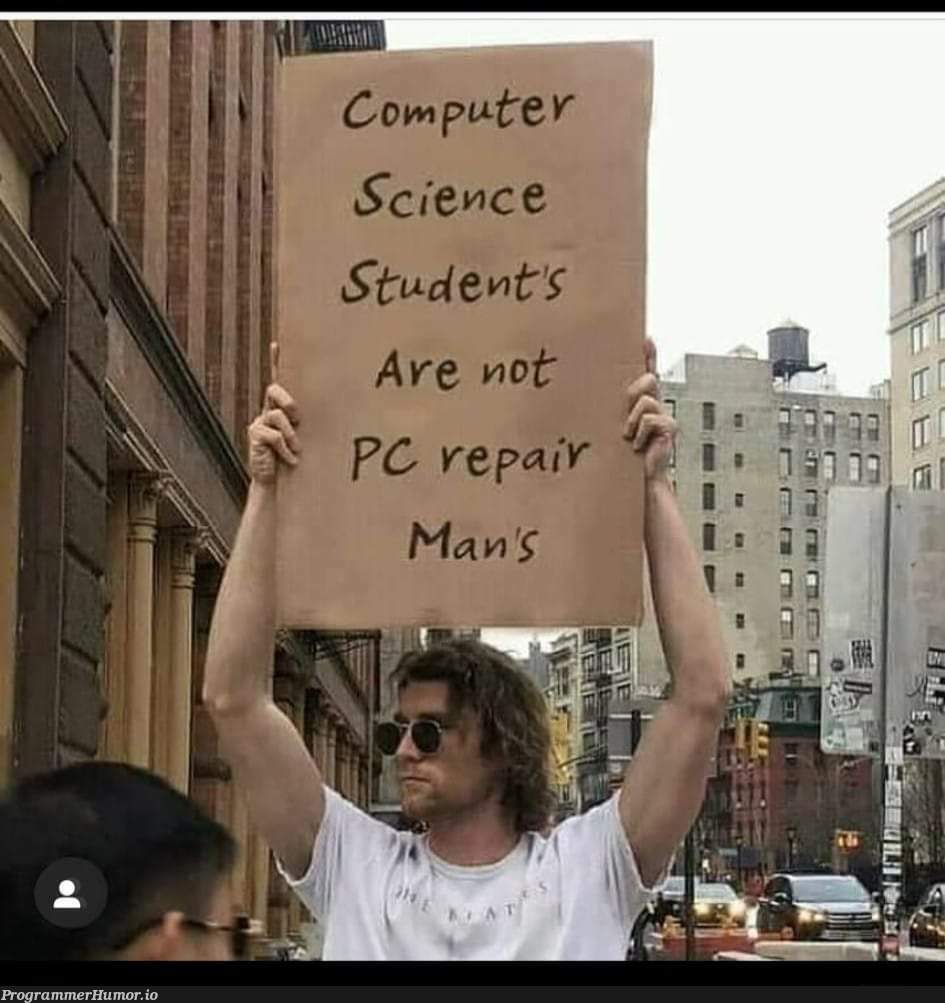 We are not PC repair mans | repair-memes | ProgrammerHumor.io