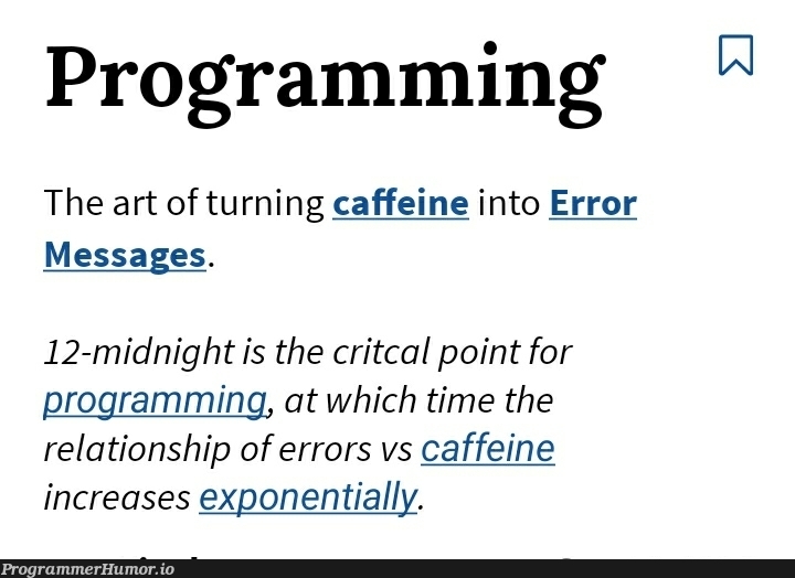 The more accurate technical definition of programming | programming-memes, tech-memes, program-memes, errors-memes, error-memes | ProgrammerHumor.io