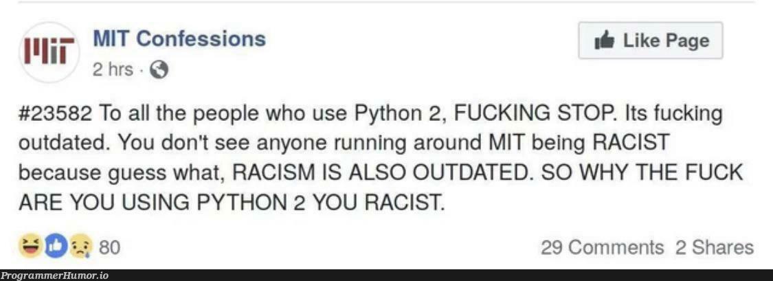 Don’t be a racist!!! | python-memes, date-memes, comment-memes | ProgrammerHumor.io