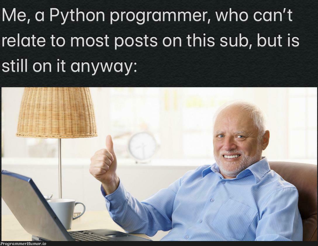 Send help | programmer-memes, python-memes, program-memes, IT-memes | ProgrammerHumor.io