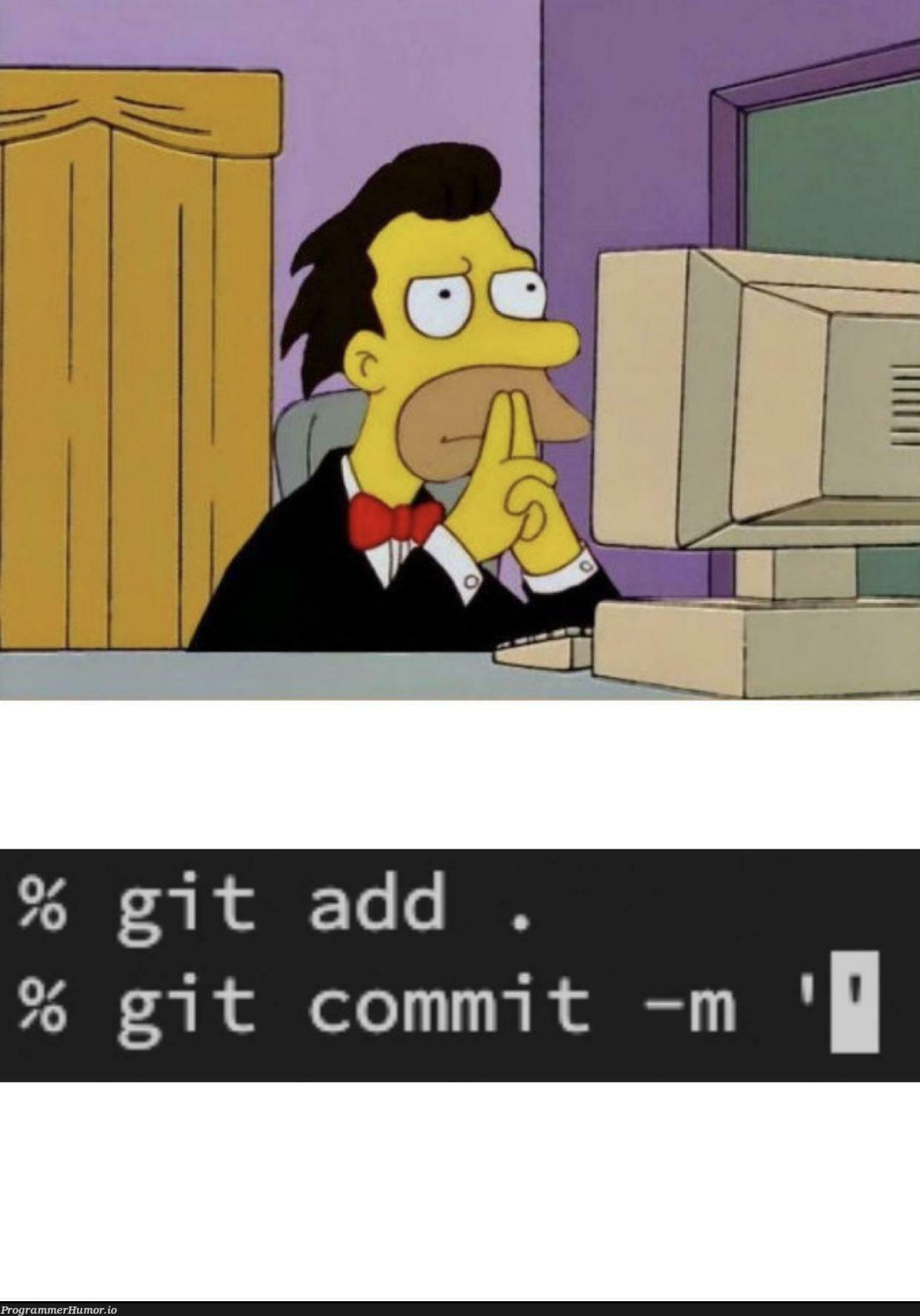 git commit -m ‘changes’ | git-memes | ProgrammerHumor.io