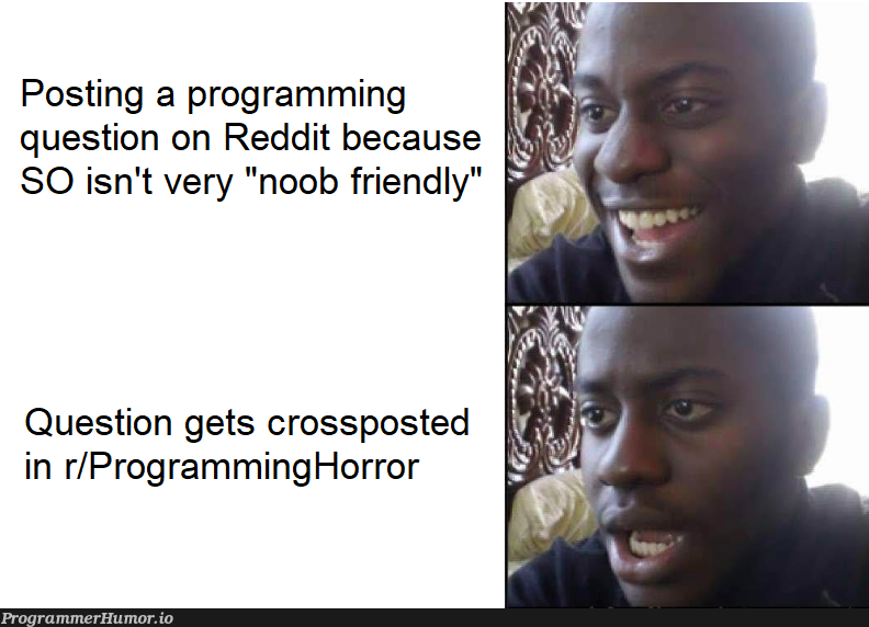 "My disappointment is immeasurable and my day is ruined" | programming-memes, program-memes, reddit-memes | ProgrammerHumor.io