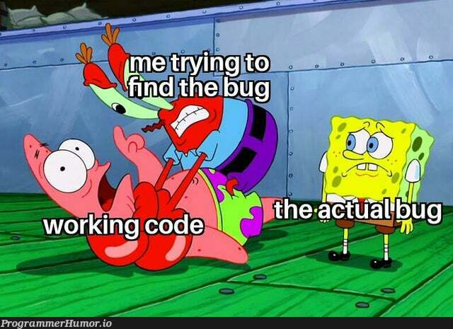 Literally every goddamn time.. | ProgrammerHumor.io