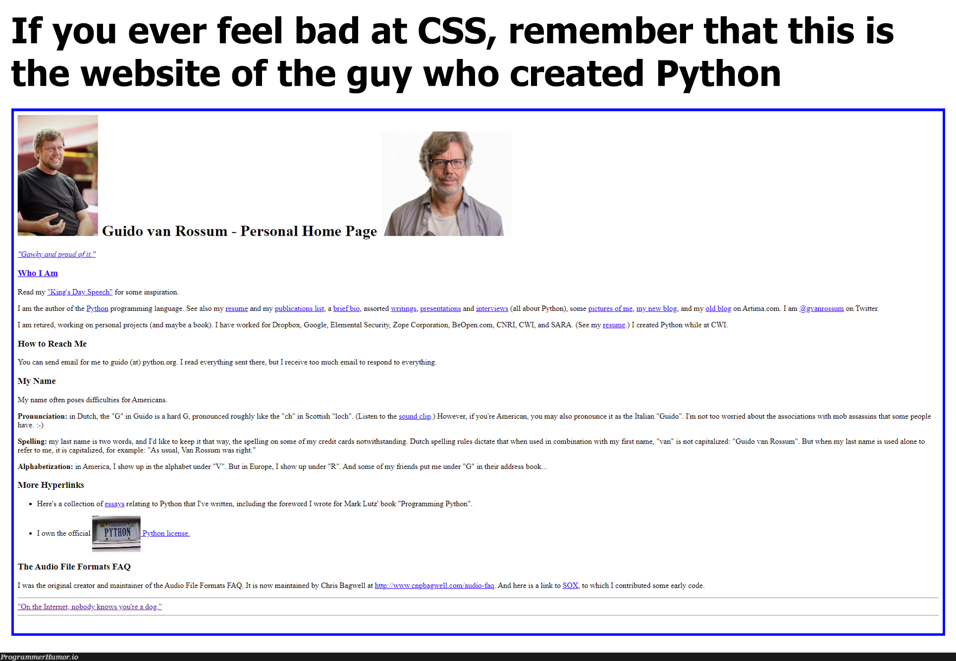 Yeah, knowing this fact definitely makes me feel better about my CSS skills | programming-memes, css-memes, code-memes, python-memes, web-memes, website-memes, program-memes, google-memes, loc-memes, security-memes, list-memes, api-memes, perl-memes, http-memes, email-memes, cli-memes, internet-memes, IT-memes, rds-memes, sass-memes, language-memes, cs-memes, public-memes, programming language-memes, interview-memes | ProgrammerHumor.io