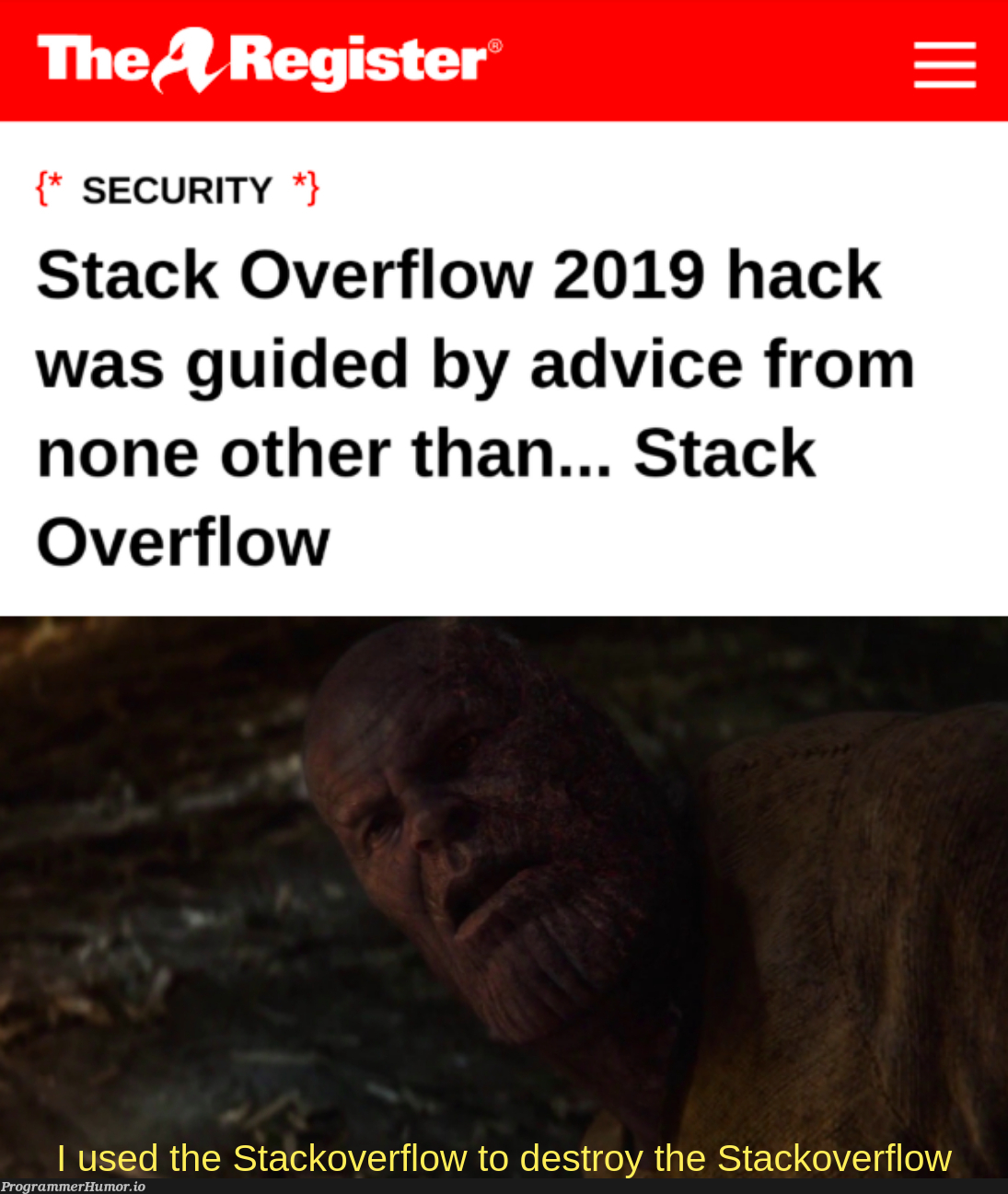 Ironic. | stack-memes, stack overflow-memes, security-memes, overflow-memes, ide-memes | ProgrammerHumor.io