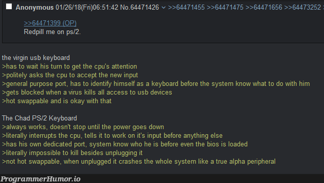 PS/2 vs USB. | loc-memes, virus-memes, lock-memes, ios-memes, bios-memes, IT-memes, ide-memes, crash-memes | ProgrammerHumor.io