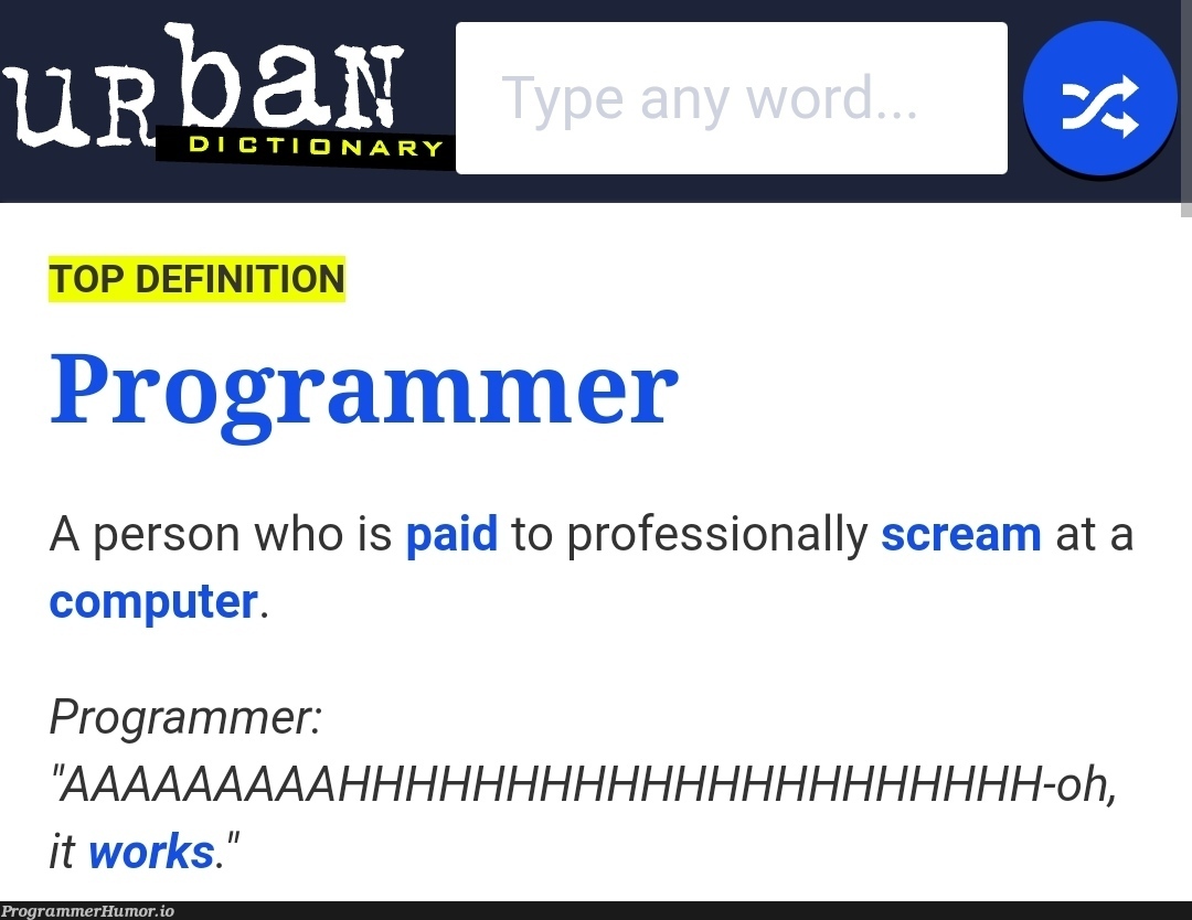 the definition of the word programmer | programmer-memes, computer-memes, program-memes, IT-memes | ProgrammerHumor.io