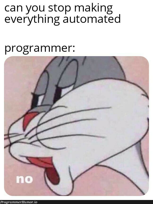 We can't stop man! | programmer-memes, program-memes | ProgrammerHumor.io