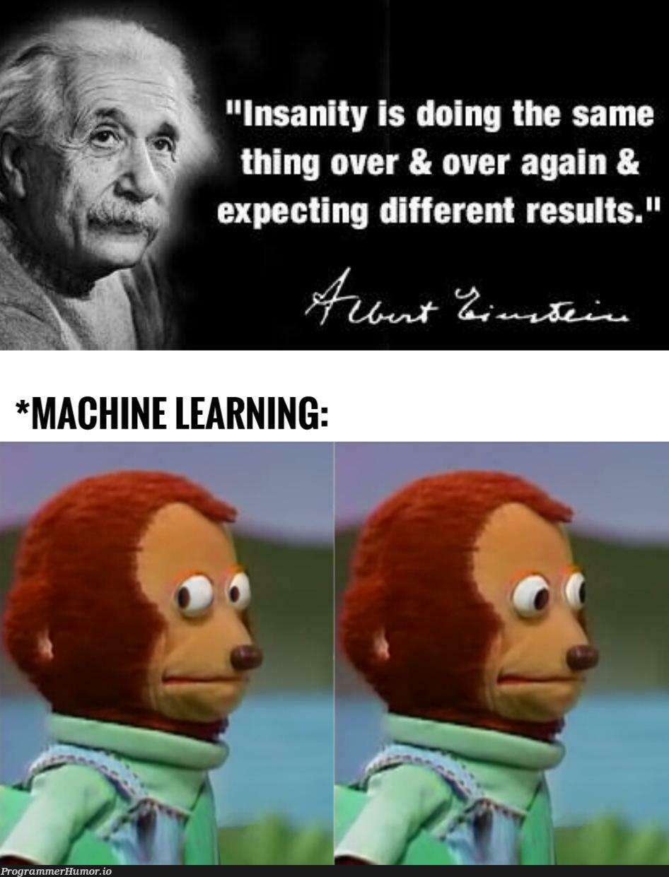 Einstein hated ML? | ML-memes | ProgrammerHumor.io