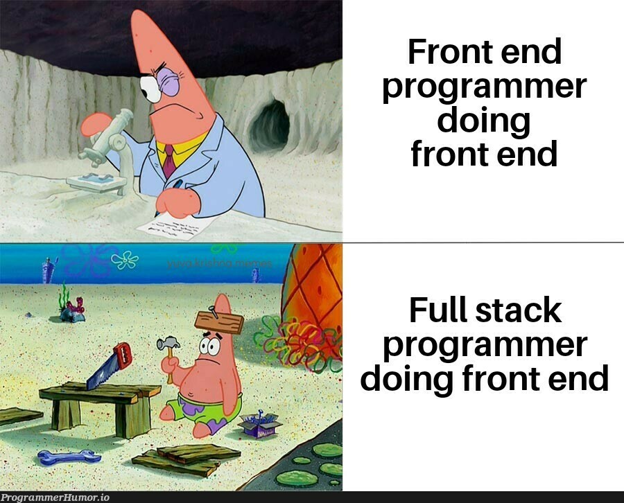 Yes I can.. Yes I can.. | programmer-memes, stack-memes, program-memes, front end-memes, full stack-memes | ProgrammerHumor.io