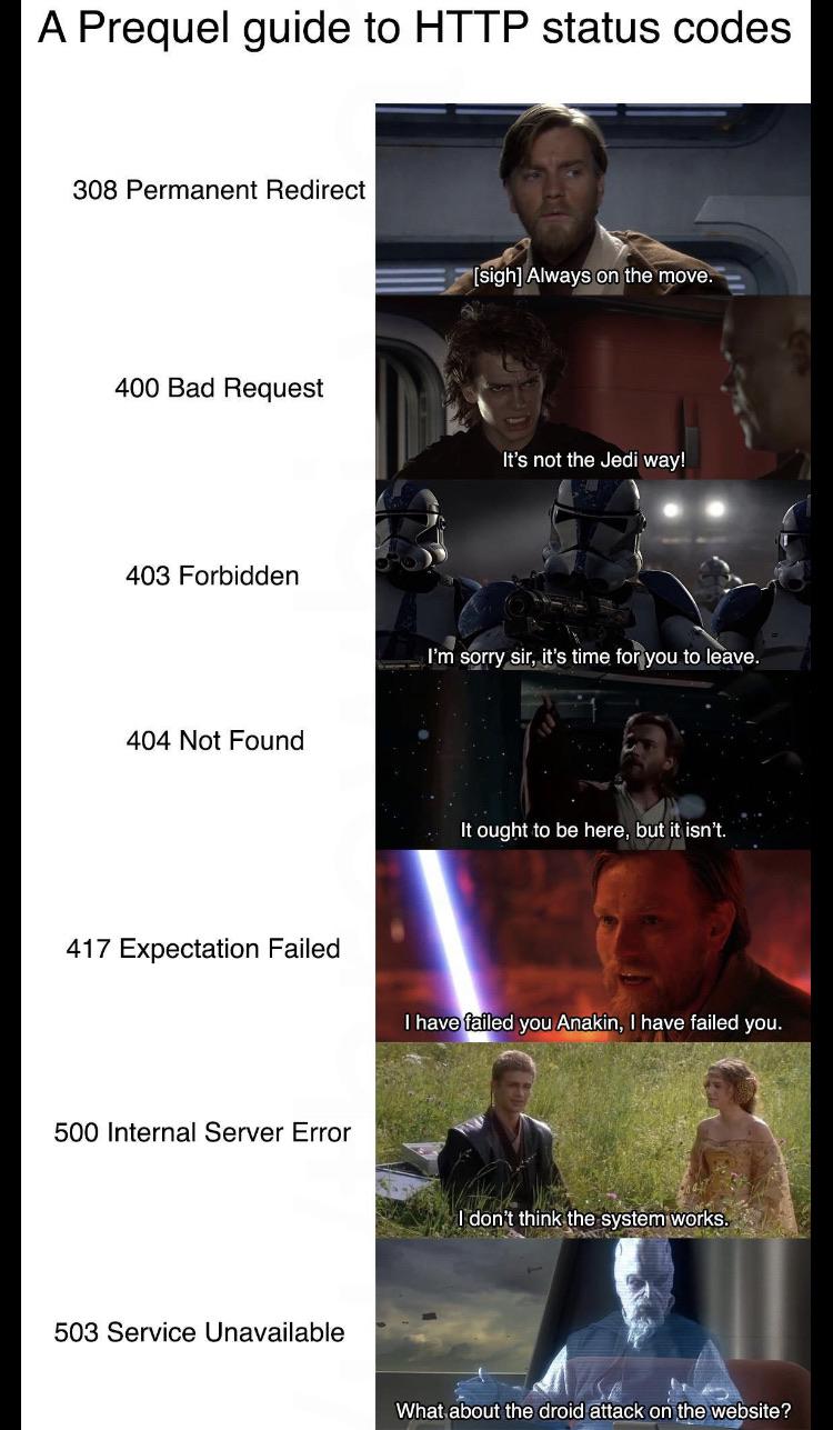 PrequelMeme.exe | code-memes, server-memes, http-memes, error-memes, IT-memes, ide-memes | ProgrammerHumor.io