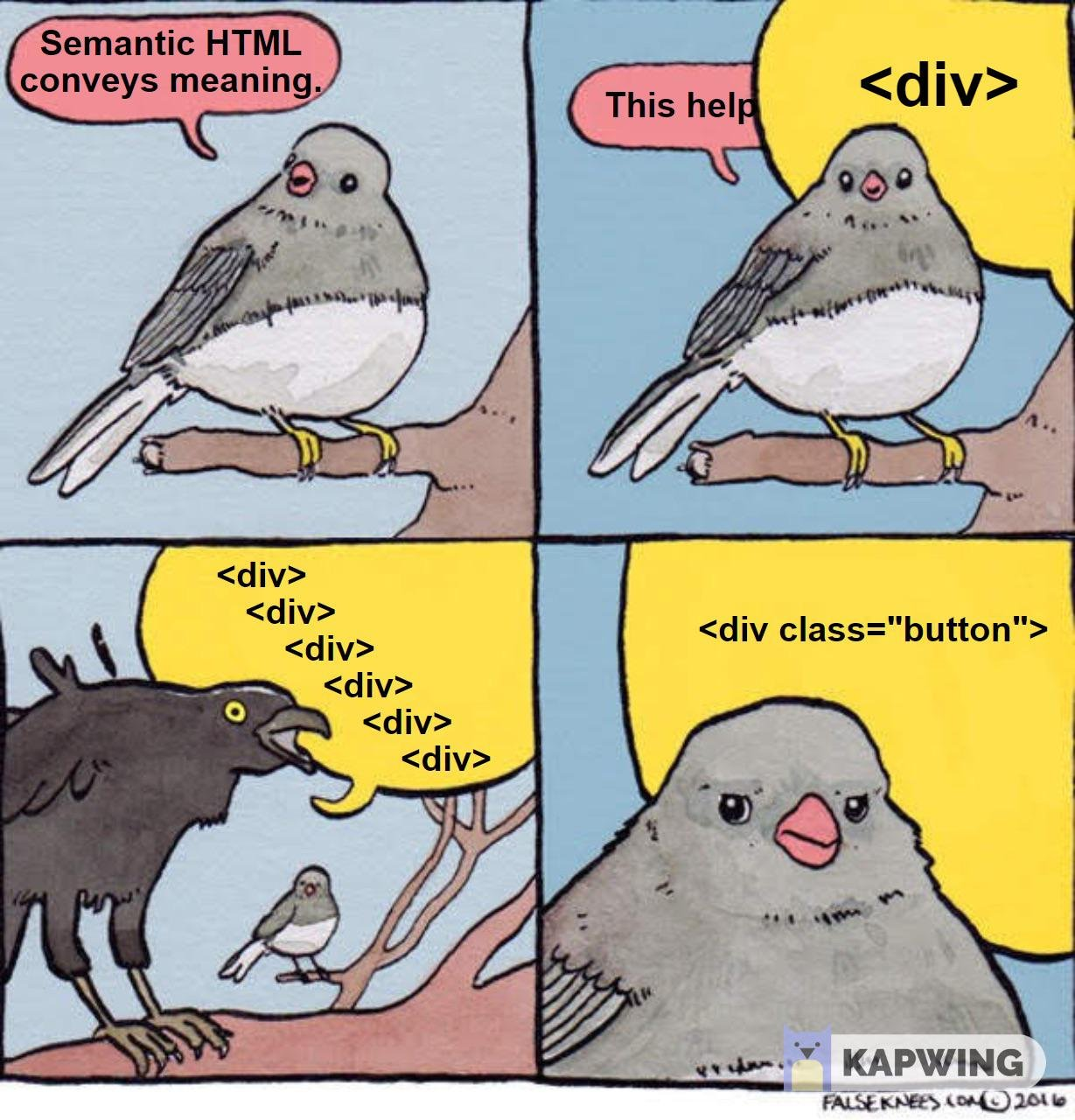 Semantic HTML conveys meaning | html-memes, ML-memes | ProgrammerHumor.io