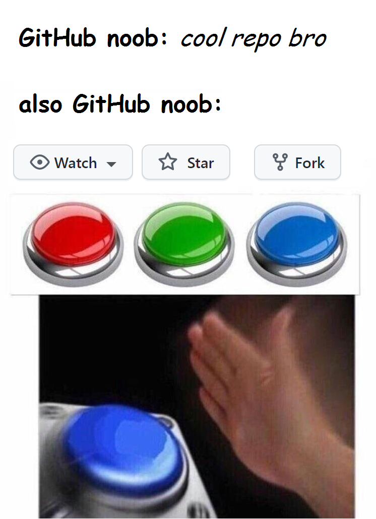 GitHub noobs | git-memes, github-memes, fork-memes | ProgrammerHumor.io