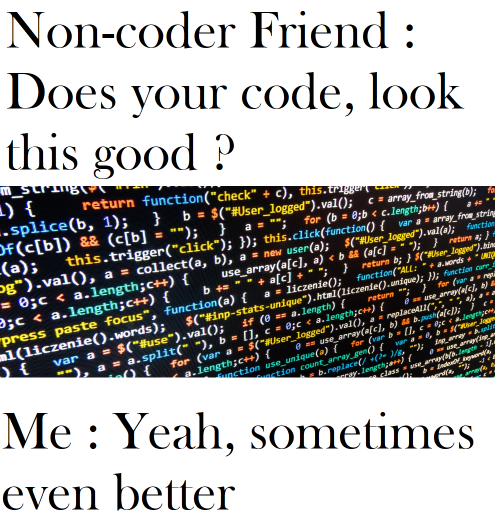 Good Code | code-memes, coder-memes, array-memes, c-memes, vm-memes | ProgrammerHumor.io