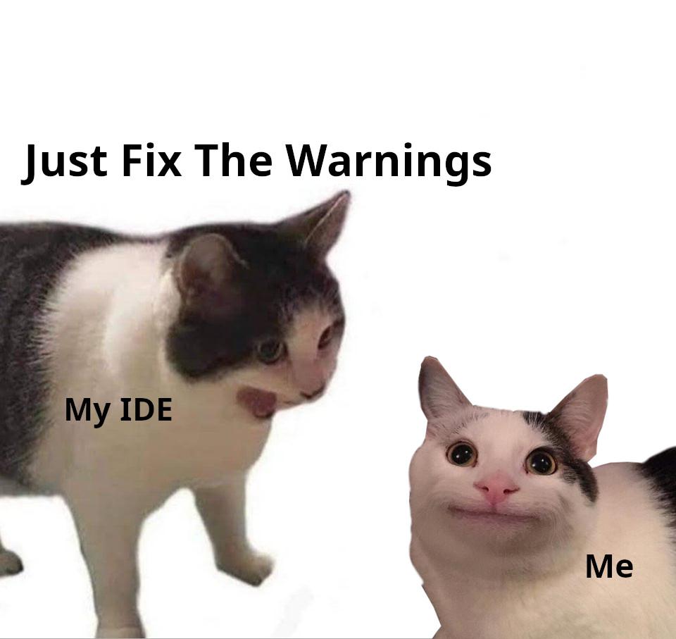 I've never fixed one | warning-memes, fix-memes | ProgrammerHumor.io