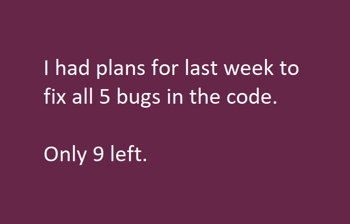 There is a bug factory somewhere | code-memes, bugs-memes, bug-memes, fix-memes | ProgrammerHumor.io