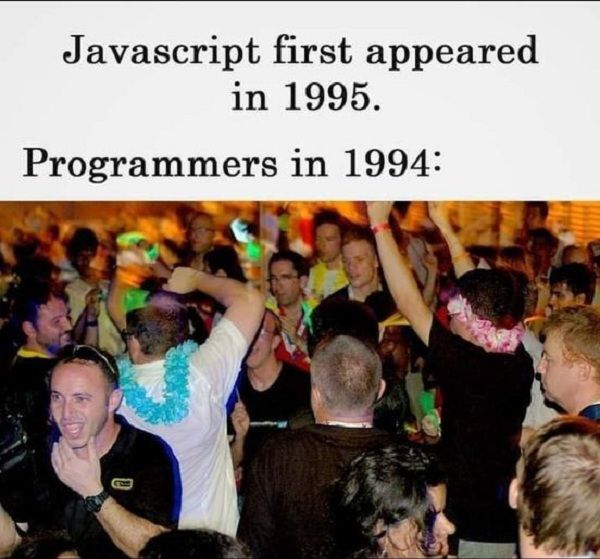 Any JS developer out here? | programmer-memes, developer-memes, javascript-memes, java-memes, program-memes, js-memes | ProgrammerHumor.io